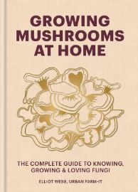 Growing Mushrooms at Home - Knihy o umění v angličtině Growing Mushrooms at Home