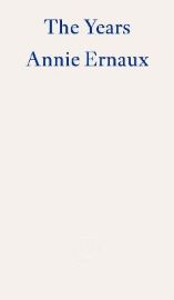 Years - WINNER OF THE 2022 NOBEL PRIZE IN LITERATURE - Biografie a autobiografie v angličtině Years - WINNER OF THE 2022 NOBEL PRIZE IN LITERATURE