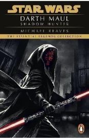 Star Wars: Darth Maul Shadow Hunter - Michael Reaves - Sci-fi v angličtině Star Wars: Darth Maul Shadow Hunter