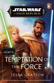 Star Wars: Temptation of the Force - Tessa Gratton - Sci-fi v angličtině Star Wars: Temptation of the Force