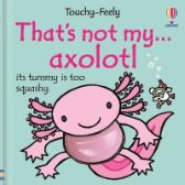 That´s not my axolotl...