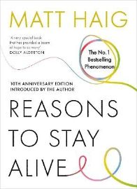 Reasons to Stay Alive