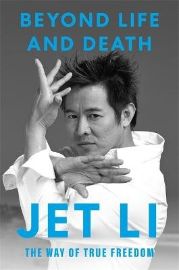Beyond Life and Death - Jet Li - Biografie a autobiografie v angličtině Beyond Life and Death