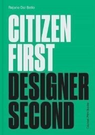 Citizen First, Designer Second