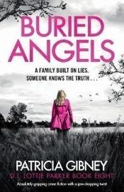 Buried Angels: Absolutely gripping crime fiction with a jaw-dropping twist