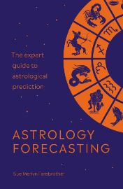 Astrology Forecasting: The expert guide to astrological prediction - Knihy o astrologii v angličtině Astrology Forecasting: The expert guide to astrological prediction