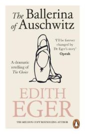 The Ballerina of Auschwitz: A dramatic retelling of The Choice