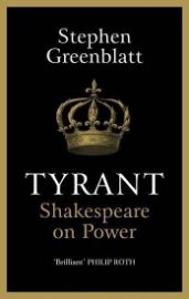 Tyrant : Shakespeare On Power
