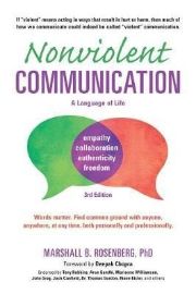 Nonviolent Communication: A Language of Life: Life-Changing Tools for Healthy Relationship