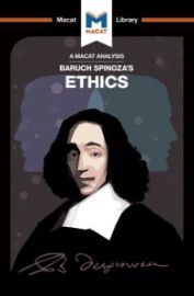 Baruch Spinoza's Ethics (A Macat Analysis)