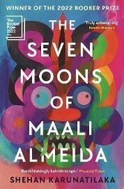 The Seven Moons of Maali Almeida: Winner of the Booker Prize 2022