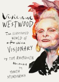 Vivienne Westwood: Illustrated World of a Fashion Visionary