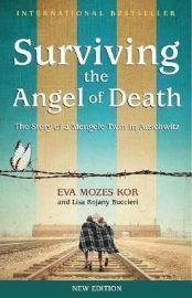 Surviving the Angel of Death : The True Story of a Mengele Twin in Auschwitz
