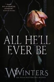 All He´ll Ever Be