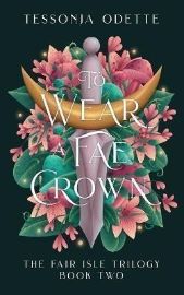 To Wear a Fae Crown (The Fair Isle 2)