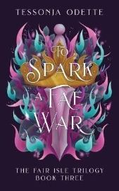 To Spark a Fae War (The Fair Isle 3)