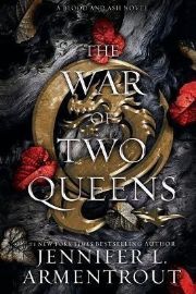The War of Two Queens (Blood and Ash 4)