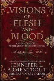 Visions of Flesh and Blood: A Blood and Ash/Flesh and Fire Compendium