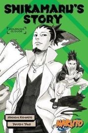 Naruto: Shikamaru's Story - Mourning Clouds - Masaši Kišimoto - Naruto v angličtině Naruto: Shikamaru´s Story - Mourning Clouds