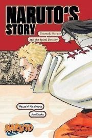 Naruto: Naruto's Story - Uzumaki Naruto and the Spiral Destiny - Masaši Kišimoto - Naruto v angličtině Naruto: Naruto´s Story - Uzumaki Naruto and the Spiral Destiny