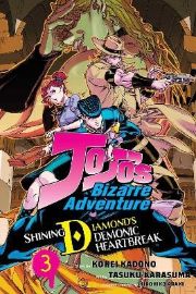 JoJo´s Bizarre Adventure: Shining Diamond´s Demonic Heartbreak, Vol. 3 - Hirohiko Araki - JoJo's Bizarre Adventure v angličtině JoJo´s Bizarre Adventure: Shining Diamond´s Demonic Heartbreak, Vol. 3