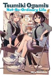 Tsumiki Ogami´s Not-So-Ordinary Life, Vol. 5