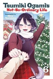 Tsumiki Ogami´s Not-So-Ordinary Life, Vol. 6