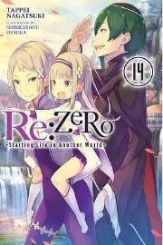 re:Zero Starting Life in Another World-, Vol. 14