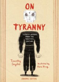 On Tyranny : Twenty Lessons from the Twentieth Century (Graphic Edition)