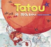 Tatou le matou 1 Livre d´éleve