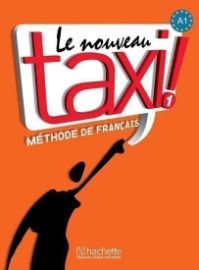 Le Nouveau Taxi ! 1 (A1) Livre de l'éleve + DVD - Učebnice angličtiny pro SŠ Le Nouveau Taxi ! 1 (A1) méthode de Francais