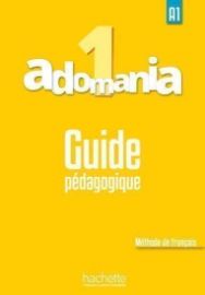 Adomania 1 (A1) Guide pédagogique