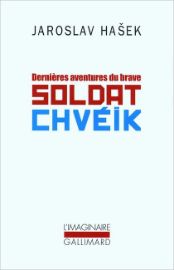 Dernieres aventures du brave soldat Chweik