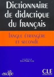 Dictionnaire de didactique du francais - Francouzské slovníky Dictionnaire de didactique du francais