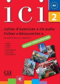 Ici 2/A2 Cahier d´exercices + CD Fichier "Dsécouvertes" (version internationale).