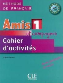 Amis et compagnie 1: Cahier d'activités - Učebnice francouzštiny pro SŠ Amis et compagnie 1: Cahier d´activités