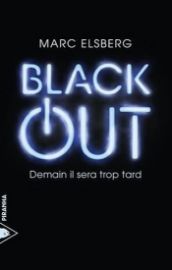 Black-out : Demain il sera trop tard