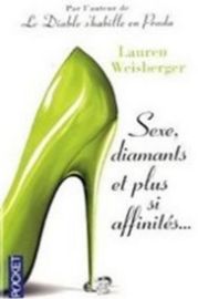 Sexe, diamants ... affinités..