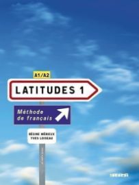Latitudes 1: Livre de l'eleve 1 & CD-audio: Methode De Francais A1/A2 (French Edition)