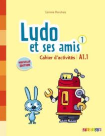 Ludo et ses amis 1 A1.1 Cahier d´activités