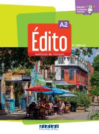 Édito A2 2022 Livre + didierfle app. - Učebnice francouzštiny pro SŠ Édito A2 2022 Livre + didierfle app.