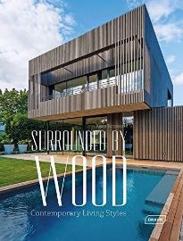 Surrounded by Wood: Contemporary Living Styles