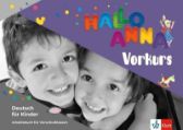 Hallo Anna neu Vorkurs A1 - Arbeitsbuch