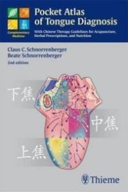 Pocket Atlas of Tongue Diagnosis : With Chinese Therapy Guidelines for Acupuncture, Herbal