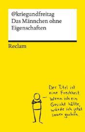 Das Männchen ohne Eigenschaften. Die besten Cartoons von @kriegundfreitag - Reclams Univer