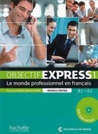 Objectif Express 1: Nouvelle édition Livre de l'éleve + DVD-ROM Le monde professionnel en 