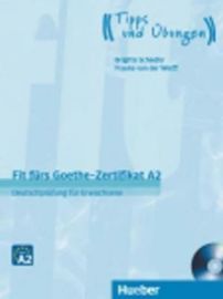 Fit fürs Goethe-Zertifikat: A2 Deutschprüfung Für Erwachsene