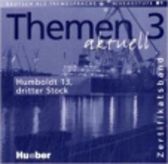 Themen aktuell 3 Zertifikatsband: Audio-CD, Die komplette Hör-Soap