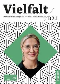 Vielfalt B2/1 Kurs- und Arbeitsbuch + Kód - Učebnice němčiny pro SŠ Viefalt B2/1 Kurs-und-Arbeitsbuch + Kód