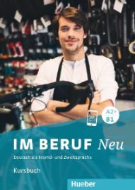 Im Beruf Neu A2+/B1 Kursbuch